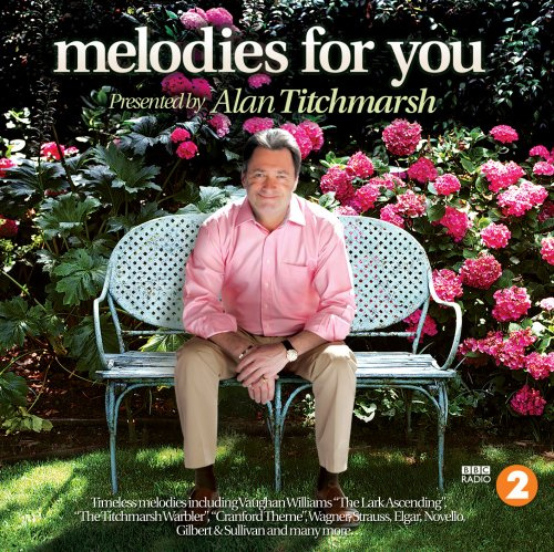 Radio 1 Melodies For You (Presented By Alan Titchmarsh)