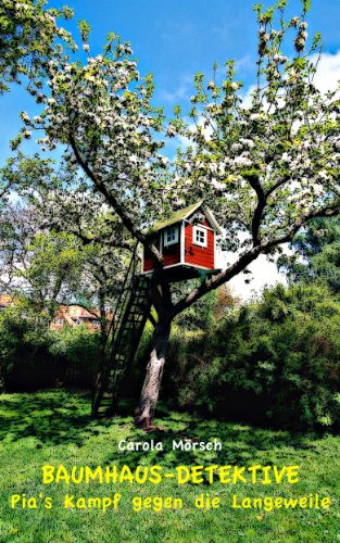 BAUMHAUS-DETEKTIVE: Pia's Kampf gegen die Langeweile