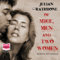 Of Mice, Men and Two Women