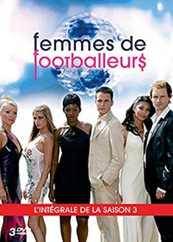 Femmes de footballeurs, saison 3 [FR Import]
