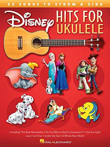 Disney Hits for Ukulele: 25 Songs to Strum & Sing (English Edition)