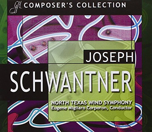 Composer's Collection: Joseph Schwantner