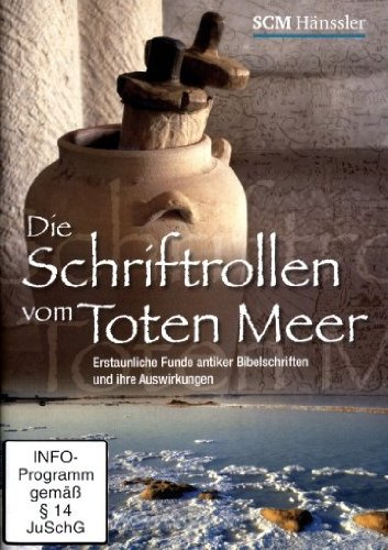 Die Schriftrollen vom Toten Meer