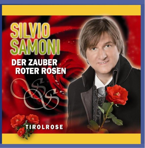 Der Zauber roter Rosen - Tirolrose