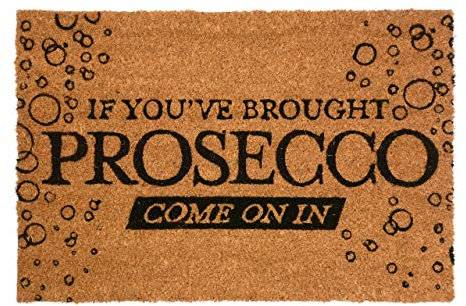 CKB LTD® COME IN PROSECCO Novelty DOORMAT Unique Doormats Front/Back Door Mats Made with a non-slip PVC backing - Natural coir - Indoor & Outdoor