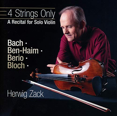 Four Strings Only: a Recital for Solo Violin