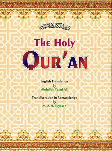 The Holy Quran: Transliteration in Roman Script with Arabic Text and English Translation by Abdullah Yusuf Ali (1991) Paperback