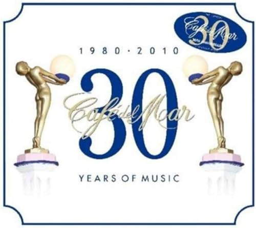 Cafe Del Mar 30 Years of Music