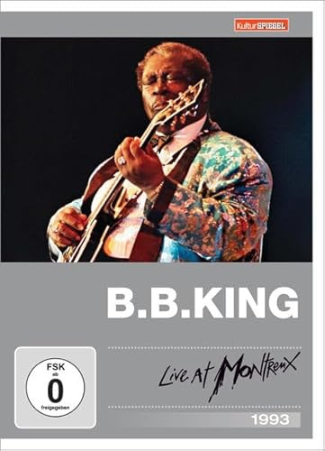 B.B. King - Live at Montreux 1993 - KulturSpiegel Edition