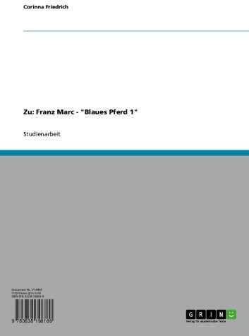 Zu: Franz Marc - Blaues Pferd 1