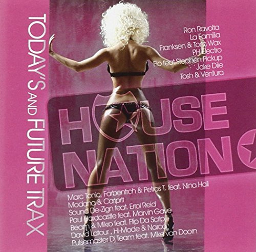 House Nation (Today's and Future Trax)