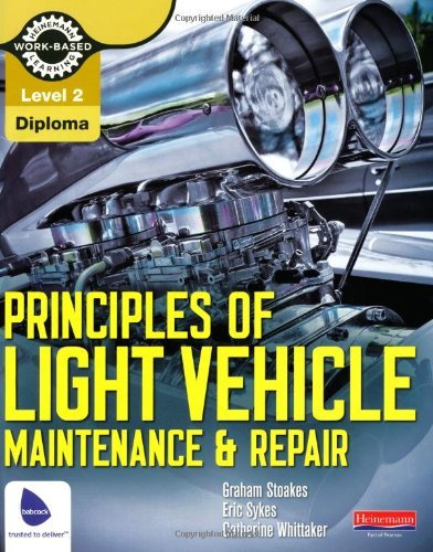 Level 2 Principles of Light Vehicle Maintenance and Repair Candidate Handbook (Motor Vehicle Technologies) by Mr Graham Stoakes (1-Sep-2011) Paperback