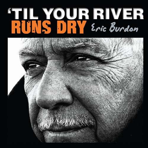 Til Your River Runs Dry