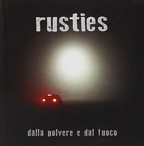 Dalla Polvere E Dal Fuoco