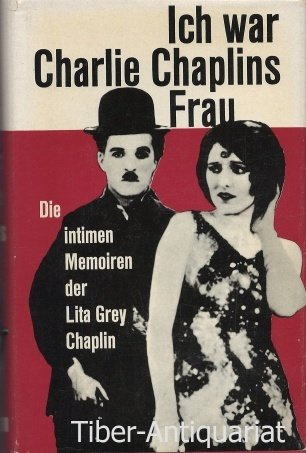 Ich war Charlie Chaplins Frau