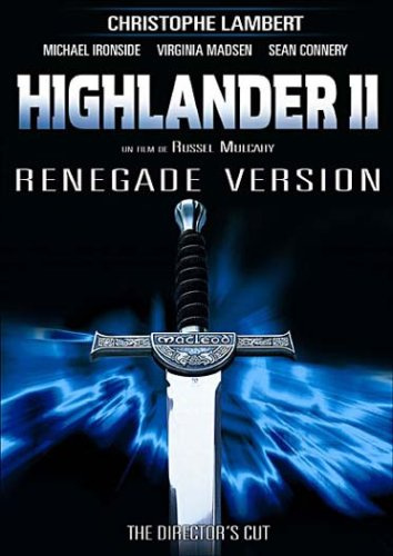 Highlander 2 : Renegade version (Director's Cut)