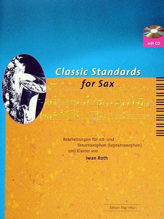 Musikverlage Hug & Co. Classic Standards for Sax - arrangiert für Saxophon - Klavier - (Orgel) - mit CD [Noten/Sheetmusic]