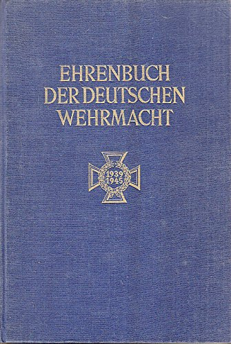 Ehrenbuch der deutschen Wehrmacht