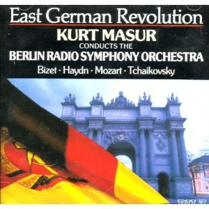East German Revolution: Kurt Masur Conducts the Berlin Radio Symphony Orchestra: Bizet. Haydn. Mozart.tchaikovsky