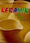 Keramik. Töpfern. Brennen. Glasieren von Christy. Geraldine (2000) Gebundene Ausgabe