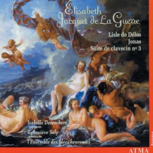 Jacquet de la Guerre: Lisle de Délos; Jonas