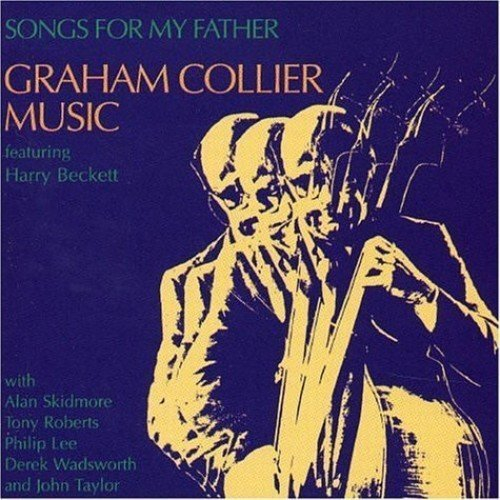 Songs for My Father by Graham Collier (2014-08-02)