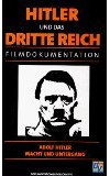 Hitler und das Dritte Reich - Adolf Hitler, Macht und Untergang [VHS]