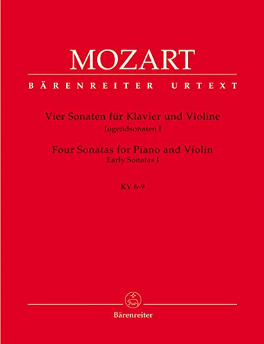 Vier Sonaten für Klavier (Cembalo) und Violine -Jugendsonaten I, KV 6-9- (Violinsonaten). Spielpartitur, Stimmen