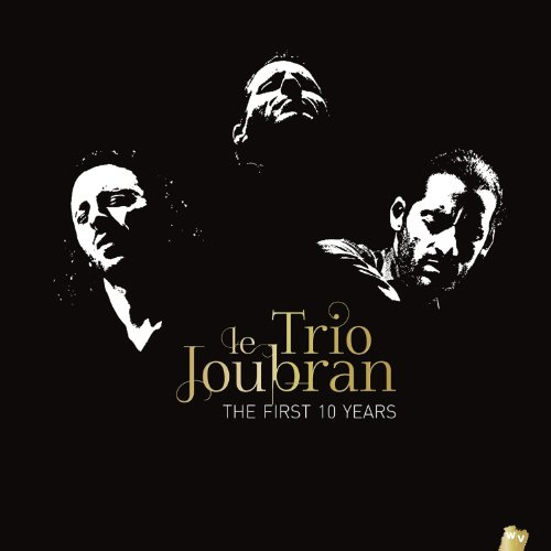 Le Trio Joubran-the First 10 Years
