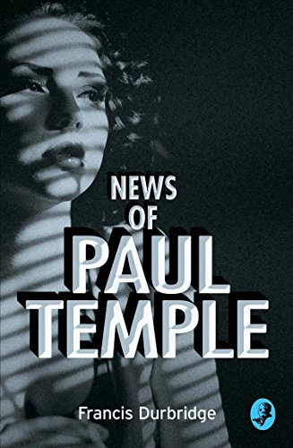 News of Paul Temple (English Edition)