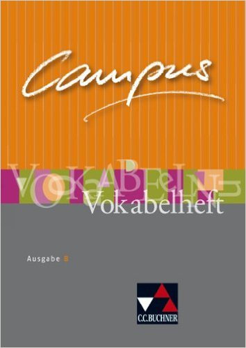 Campus - Ausgabe B. Gesamtkurs für Latein in vier Bänden / Vokabelheft von Christian Zitzl (Herausgeber),,Clement Utz (Herausgeber),,Andrea Kammerer (Herausgeber), ( 27. Juni 2011 )