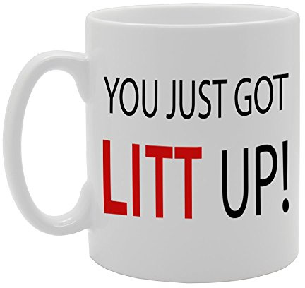 Coralgraph Inc MG799 You JUST GOT LITT UP! Novelty Gift Printed Tea Coffee Ceramic Mug