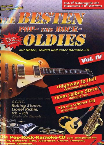 Die besten Pop, Rock Oldies Vol. IV: mit Noten, Texten und einer Karaoke-CD (Original Verlag: Streetlife): CD: Karaoke-CD