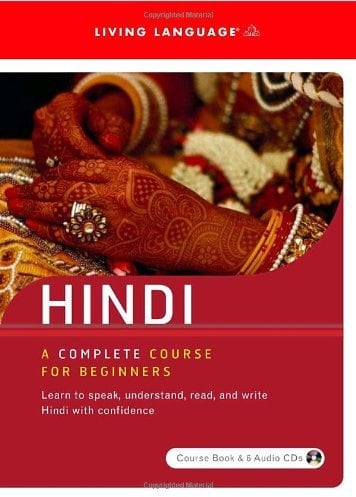 Hindi: A Complete Course for Beginners (Book & 6 Audio CDs) Com/Pap Un Edition by Living Language published by Living Language (2007)