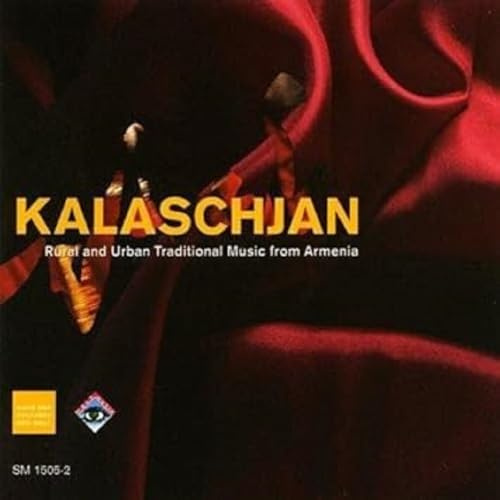 Kalaschjan: Rural & Urban Traditional Music