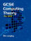 GCSE Computing Theory: for the OCR Exam Board