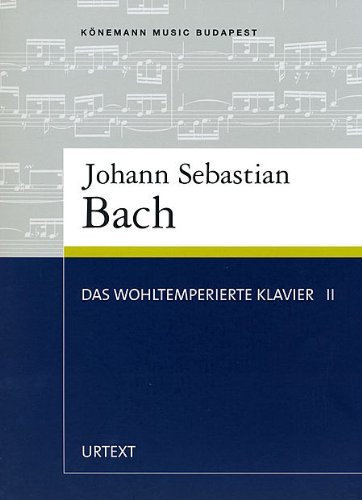 Das Wohltemperierte Klavier II, BWV 870-893 by Johann Sebastian Bach (1993-09-05)