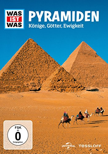 Was ist was - Pyramiden - Könige, Götter, Ewigkeit