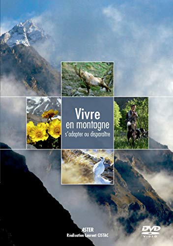 Vivre en montagne - s'adapter ou disparaitre [FR Import]