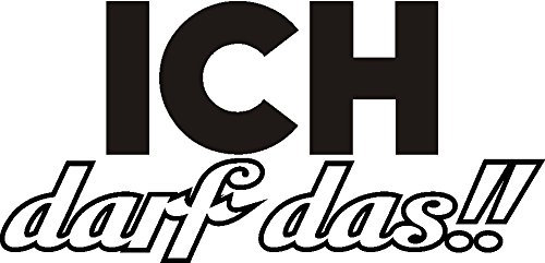 NetSpares Plott Aufkleber Ich darf das Spruch Fun Gag Tuning Autoaufkleber Static