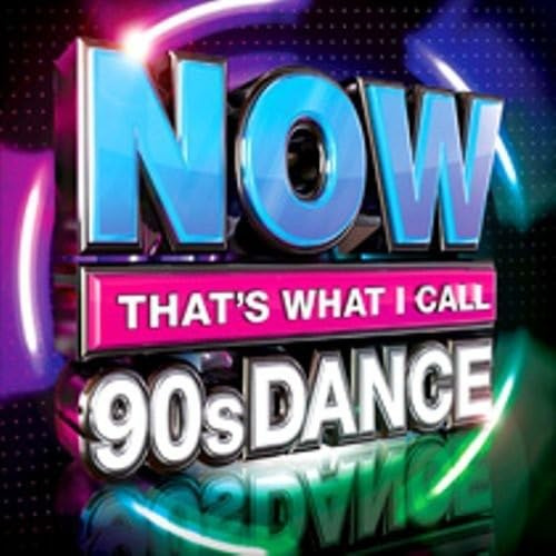Now That's What I Call 90s Dance