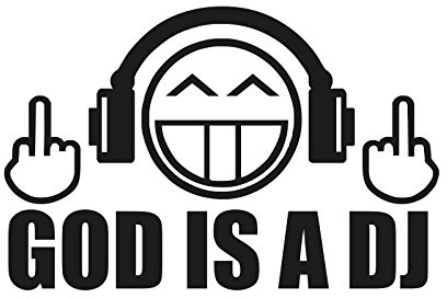Plott Aufkleber God is a DJ Disco Deejay Sticker Shocker Tuning Fun Gag