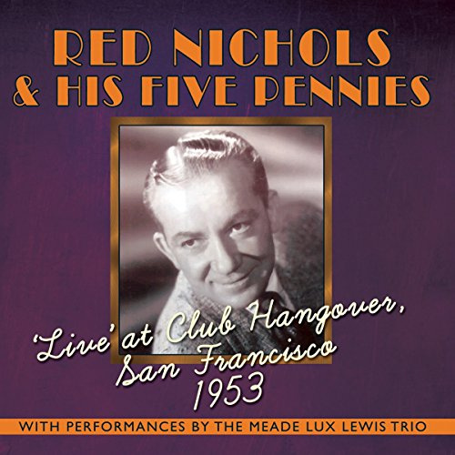 Live At Club Hangover: San Francisco 1953