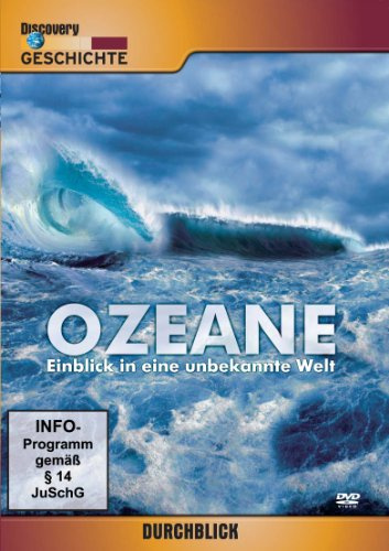Ozeane - Einblick in eine unbekannte Welt - Discovery Durchblick