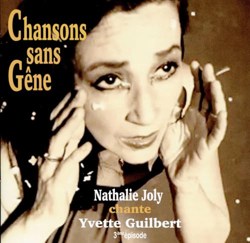 CHANSONS SANS GENE (CHANTE YVETTE GUILBERT)