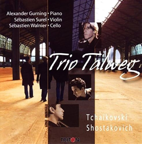 Trio Talweg: Gurning, Surel, W - Tchaikovski, Shostakovitch: Trio Ta