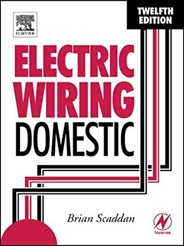 Electric Wiring: Domestic, Twelfth Edition