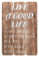 Holz-Schild Bild Spruch Lebensweisheit 60x40cm - Wandbild Dekoschild Vintage Bild Holz Good Life Holztafel Wanddeko Wandobjekt Wandschild Leben Glück