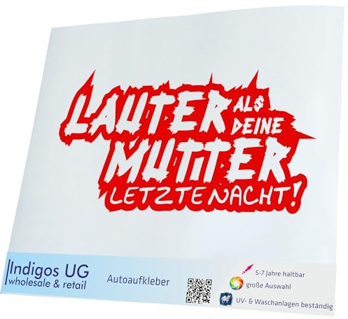INDIGOS UG Auto Aufkleber Auto - 210x110 mm - Lauter als Deine Mutter - rot - Selbstklebender Sticker für Auto, Fenster, Bus oder LKW