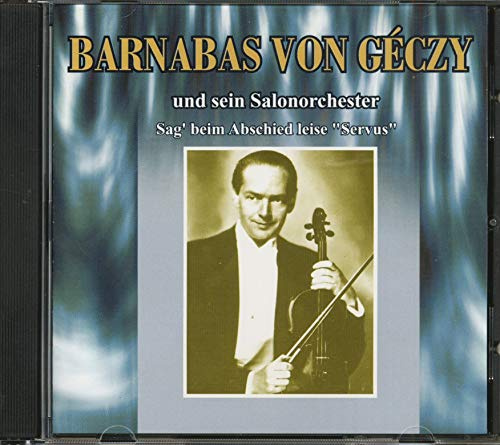 Sag beim Abschied leise Servus